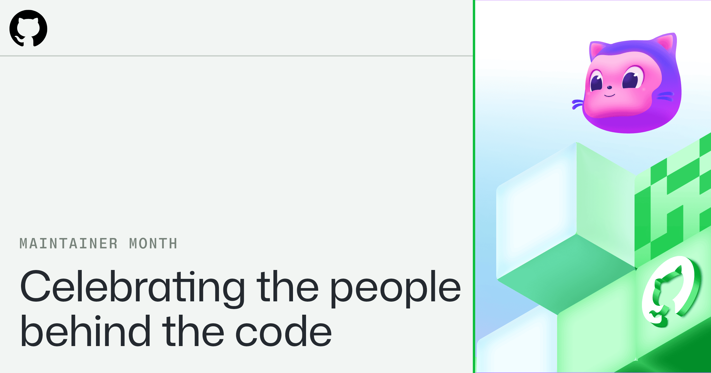 Maintainer Month artwork with the headline Celebrating the people behind the code.